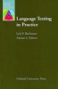 Language Testing in Practice - Designing and Developing Useful Language Tests (Paperback) - Lyle F Bachman Photo