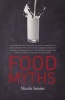 Food Myths (Paperback) - Nicole Senior Photo