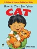 How to Care for Your Cat - A Color & Learn Guide for Kids (Paperback, Green) - Janet Skiles Photo