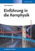 Einfuhrung in die Kernphysik (German, Paperback) - Harry Friedmann Photo