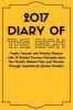 2017 Diary of the Rich - Yearly Journal and Weekly Planner with 53 Guided Success Principles from the World's Richest Men & Women Through Inspirational Quotes Weekly! 106 Ruled + 50 Plain Pages (Paperback) - Oliver O Duarte Photo