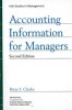 Accounting Information for Managers (Paperback, 2nd Illustrated edition) - Peter J Clarke Photo