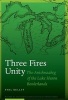 Three Fires Unity - The Anishnaabeg of the Lake Huron Borderlands (Hardcover) - Phil Bellfy Photo