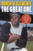 Roberto Clemente - The Great One (Paperback) - Bruce Markusen Photo