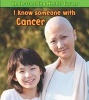 I Know Someone with Cancer (Paperback) - Sue Barraclough Photo