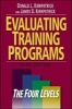 Evaluating Training Programs - The Four Levels (Hardcover, 3rd Revised edition) - Donald L Kirkpatrick Photo