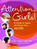 Attention, Girls! - A Guide to Learn All About Your AD/HD (Paperback) - Patricia O Quinn Photo