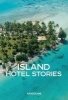 Island Hotel Stories (English, French, Hardcover) - Francisca Matteoli Photo