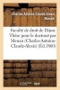 Faculte de Droit de Dijon. These Pour Le Doctorat Par Menan Charles-Antoine-Claude-Alexis (French, Paperback) - Menant C A C A Photo