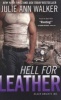 Hell for Leather (Paperback) - Julie Ann Walker Photo