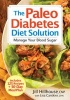 The Paleo Diabetes Diet Solution - Manage Your Blood Sugar (Paperback) - Jill Hillhouse Photo