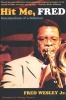 Hit Me, Fred - Recollections of a Sideman (Paperback) - Fred Wesley Photo