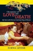 Chronicles of Love & Death - My Years with the Lost Spiritual King of Bhutan (Paperback) - Norma Levine Photo