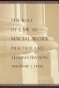 The Role of Law in Social Work Practice and Administration (Hardcover) - Theodore J Stein Photo