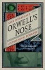 Orwell's Nose - A Pathological Biography (Hardcover) - John Sutherland Photo