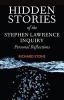 The Hidden Stories of the Stephen Lawrence Inquiry - Personal Reflections (Hardcover) - Richard Stone Photo