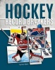 Hockey Record Breakers (Hardcover) - Jess Myers Photo