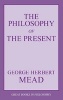 Philosophy of the Present (Paperback, New ed) - George Herbert Mead Photo