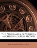 The Penn Family of Virginia - A Chronological Record (Paperback) - William Montgomery Clemens Photo