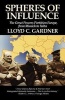 Spheres of Influence - The Great Powers Partition in Europe, from Munich to Yalta (Paperback) - Lloyd C Gardner Photo