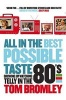 All in the Best Possible Taste - Growing Up Watching Telly in the Eighties (Paperback) - Tom Bromley Photo