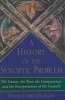 A History of the Synoptic Problem - The Canon, the Text, the Composition, and the Interpretation of the Gospels (Hardcover) - David Laird Dungan Photo