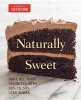 Naturally Sweet - All Your Favorite Baked Goods Made with Alternatives to White Sugar (Paperback) - Americas Test Kitchen Photo