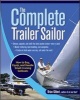 The Complete Trailer Sailor - How to Buy, Equip, and Handle Small Cruising Sailboats (Paperback) - Brian Gilbert Photo