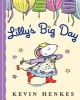 Lilly's Big Day (Paperback) - Kevin Henkes Photo