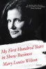 My First Hundred Years in Show Business - A Memoir (Paperback) - Mary Louise Wilson Photo