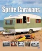 The Story of Sprite Caravans (Paperback) - Andrew Jenkinson Photo