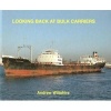 Looking Back at Bulk Carriers (Hardcover) - Andrew Wiltshire Photo