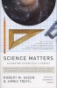 Science Matters - Achieving Scientific Literacy (Paperback, 2nd) - Robert M Hazen Photo