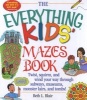 The Everything Kids' Mazes Book - Twist, Squirm, and Wind Your Way Through Subways, Museums, Monster Lairs, and Tombs (Paperback) - Beth L Blair Photo