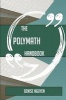 The Polymath Handbook - Everything You Need to Know about Polymath (Paperback) - Denise Nguyen Photo