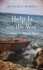 Help is on the Way - And Love is Already Here (Paperback) - Jonathan Martin Photo