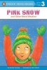 Pink Snow and Other Weird Weather (Paperback) - Jennifer Dussling Photo