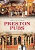 Preston Pubs (Paperback) - Stephen R Halliwell Photo