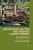 Production Politics and Migrant Labour Regimes 2016 - Guest Workers in Asia and the Gulf (Hardcover, 1st Ed. 2016) - Charanpal Singh Bal Photo