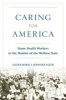 Caring for America - Home Health Workers in the Shadow of the Welfare State (Paperback) - Eileen Boris Photo