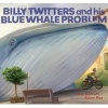 Billy Twitters and His Blue Whale Problem (Hardcover) - Mac Barnett Photo