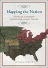 Mapping the Nation - History and Cartography in Nineteenth-century America (Hardcover, New) - Susan Schulten Photo