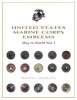 United States Marine Corps Emblems - 1804 to World War I (Hardcover) - Frederick L Briuer Photo