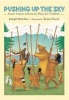 Pushing up the Sky - Seven Native American Plays for Children (Hardcover, Library binding) - Joseph Bruchac Photo