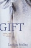 The Gift - A Horse, a Boy, and a Miracle of Love (Paperback) - Lauraine Snelling Photo