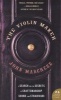 The Violin Maker - A Search for the Secrets of Craftsmanship, Sound, and Stradivari (Paperback) - John Marchese Photo