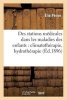 Des Stations Medicales Dans Les Maladies Des Enfants - Climatotherapie, Hydrotherapie (French, Paperback) - Perier E Photo