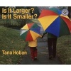 Is It Larger? Is It Smaller (Hardcover, Turtleback Scho) - Tana Hoban Photo