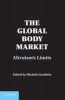 The Global Body Market - Altruism's Limits (Hardcover, New) - Michele Goodwin Photo