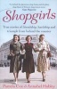 Shopgirls - True Stories of Friendship, Hardship and Triumph from Behind the Counter (Paperback) - Pamela Cox Photo